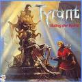 Tyrant - Ruling The World
