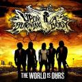 Upon A Burning Body - The World Is Ours