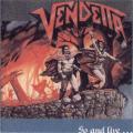 Vendetta (GER) - Go And Live... Stay And Die