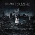 We are the Fallen - Tear the World Down