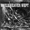 While Heaven Wept - Lovesongs of the Forsaken (EP)