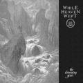While Heaven Wept - The Drowning Years (single)