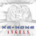 Xe-None - Angels (Demo)