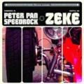 Zeke - Split with Peter Pan Speedrock