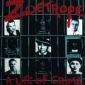 Zoetrope - A Life of Crime