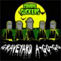 Zombiesuckers - Graveyard A-Go-Go