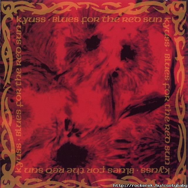 Kyuss - Blues for the red sun