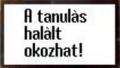 Vigyzat!