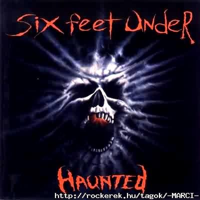 Six Feet Under - Haunted