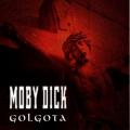 Moby Dick - Golgota