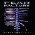 Fear Factory - Demanufacture
