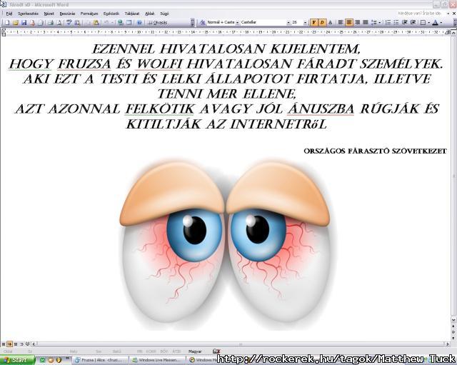 ehhh...elgg frasztak vagyunk mind2en:D