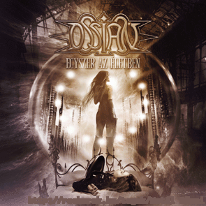 Ossian - Egyszer az letben