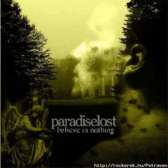 Paradise Lost - Believe In Nothing