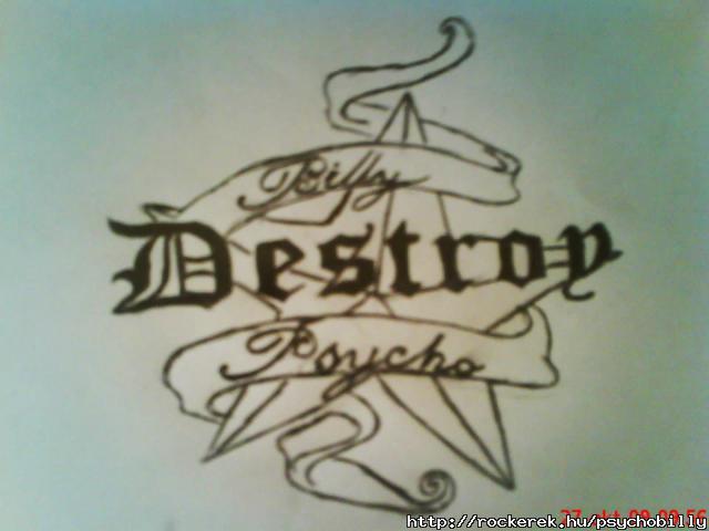 Destroy! Kszi Hugicm!:)