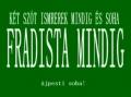 Mindig Fradi Soha jpest!!!