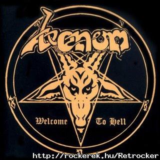 VENOM - Welcome to Pokolban. (Minden zzs zenei stlus gykere!!!  volt a legels...)