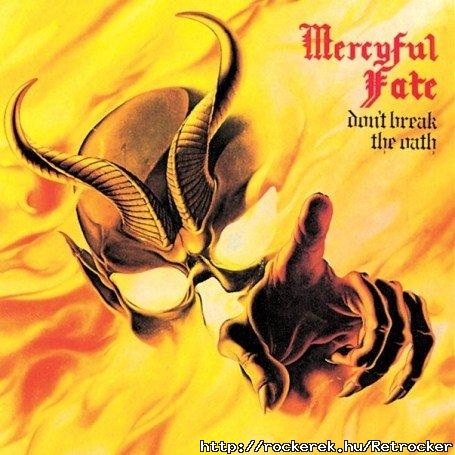 MERCYFUL FATE - Don`t Break The Oath