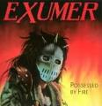 EXUMER - Possessed By Fire