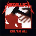 METALLICA - Kill `em All