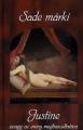 Donatien Alphonse Francoise de Sade - Justine, avagy az Erny meghurcoltatsa