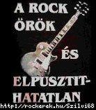 A Rock rk s elpusztthatatlan!