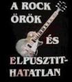 A Rock rk s elpusztthatatlan!