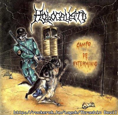 (Ha nem zavar a portugl nyelv, egy kis Brazil Thrash/Black): HOLOCAUSTO - Campo De Extermnio