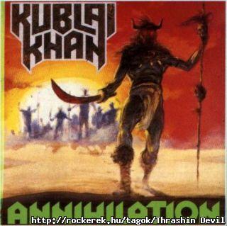(skvlet amerikbl): KUBLAI KHAN - Annihilation