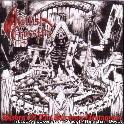 HELLISH CROSSFIRE - Slaves Of The Burning Pentagram