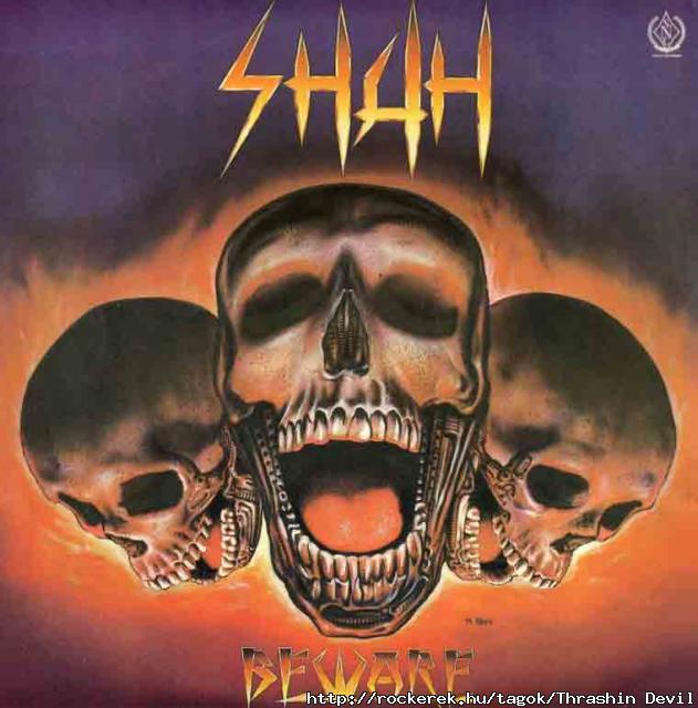 (Hazjban vekig betiltott, kultikus Szovjet Thrash banda): SHAH - Beware