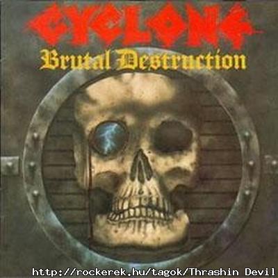 (Brutlis rombols Belgiumbl): CYCLONE - Brutal Destruction