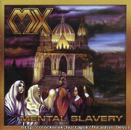 (Brazil Thrasher rabszolgk): MX - Mental Slavery