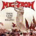 (Svd Thrasherek jnnek lni): MEZZROW - Then Came The Killing