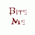 Bite Me