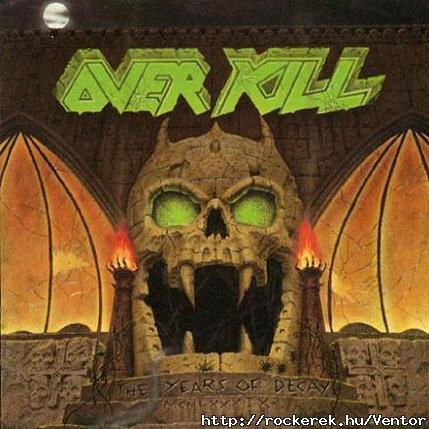 Overkill - The years of decay