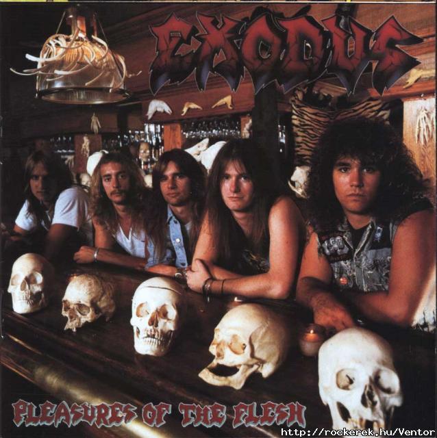 Exodus - Pleasures of the Flesh