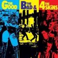 4 Skins - The Good, The Bad & The 4-Skins