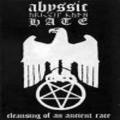 Abyssic Hate - Cleansing of an Ancient Race