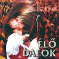Ákos - Élő dalok
