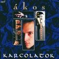 Ákos - Karcolatok