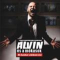 Alvin és a mókusok zenekar - Mi ilyenkor szoktunk sírni