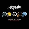 Anthrax - Caught In A Mosh: BBC Live In Concert
