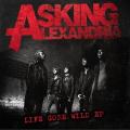 Asking Alexandria - Life Gone Wild