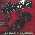 Aurora - Előre Kurvák, Gengszterek!
