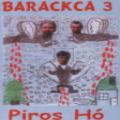 Barackca - Piros hó
