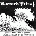 Bastard Priest - Merciless Insane Death DEMO