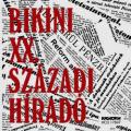 Bikini - XX. századi híradó