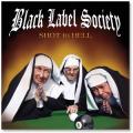 Black Label Society - Shot To Hell
