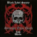 Black Label Society - Stronger Than Death